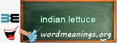 WordMeaning blackboard for indian lettuce